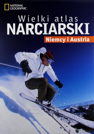 Wielki Atlas Narciarski Niemcy I Austria [KSIĄŻKA]