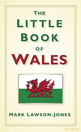 The Little Book of Wales - Mark Lawson-Jones [KSIĄŻKA]