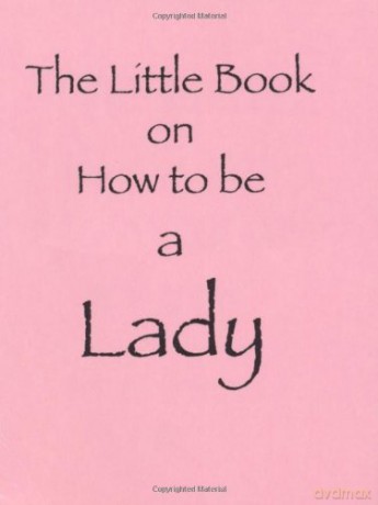 The Little Book on How to be a Lady - Amanda Thomas [KSIĄŻKA]
