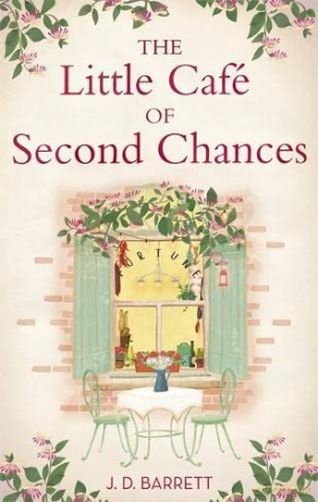 The Little Café of Second Chances - J.D. Barrett [KSIĄŻKA]