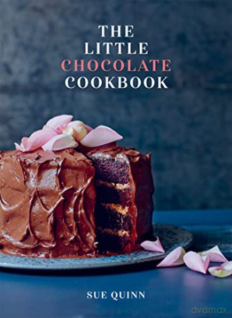 The Little Chocolate Cookbook - Sue Quinn [KSIĄŻKA]