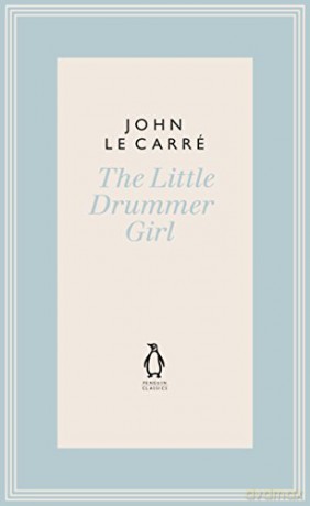 The Little Drummer Girl: Now a BBC series (The Penguin John le Carré Hardback Collection) - John le Carré [KSIĄŻKA]
