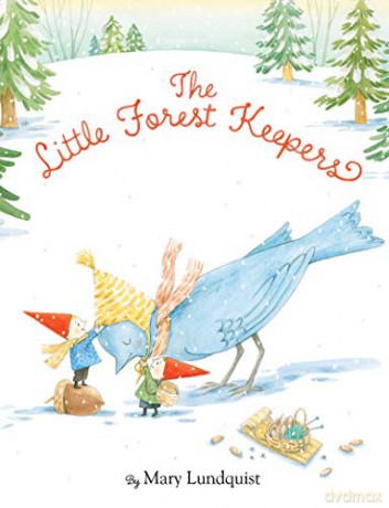 The Little Forest Keepers - Mary Lundquist [KSIĄŻKA]