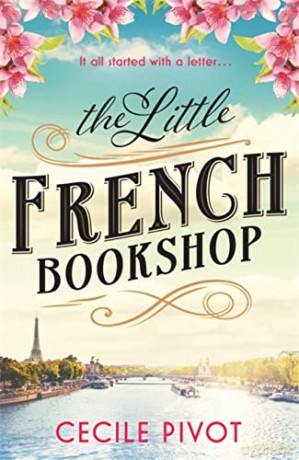 The Little French Bookshop: A tale of love, hope, mystery and belonging - Cecile Pivot [KSIĄŻKA]
