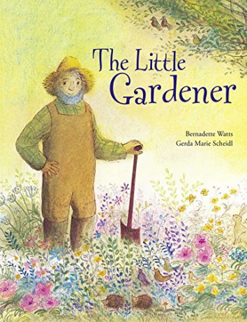 The Little Gardener - Bernadette Watts [KSIĄŻKA]
