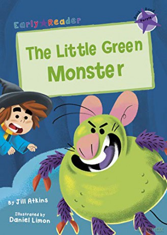 The Little Green Monster: (Purple Early Reader) (Gold Early Readers) - Jill Atkins [KSIĄŻKA]