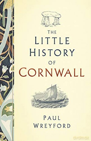 The Little History of Cornwall - Paul Wreyford [KSIĄŻKA]