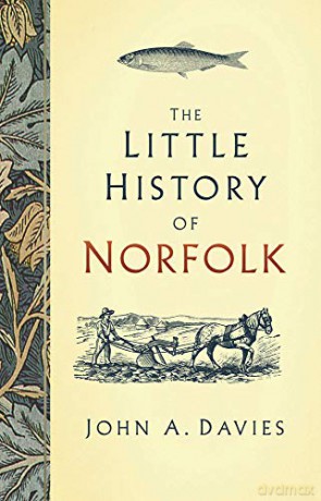 The Little History of Norfolk - John A. Davies [KSIĄŻKA]