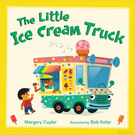 The Little Ice Cream Truck: 4 (Little Vehicles) - Margery Cuyler [KSIĄŻKA]