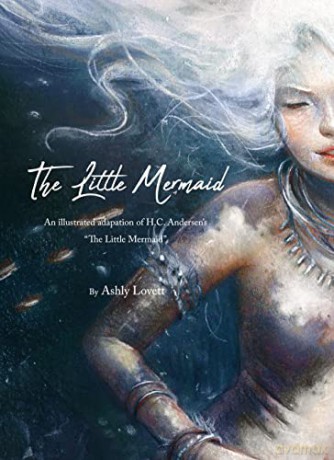 The Little Mermaid - Ashly Lovett [KSIĄŻKA]