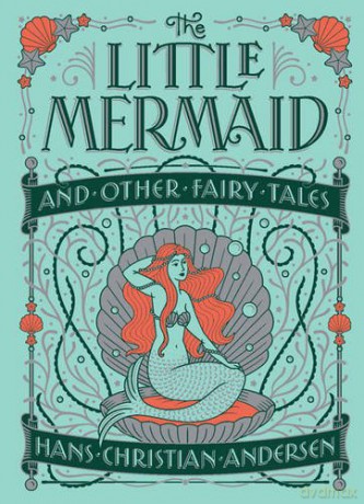The Little Mermaid and Other Fairy Tales (Barnes & Noble Collectible Editions) - Hans Christian Andersen [KSIĄŻKA]