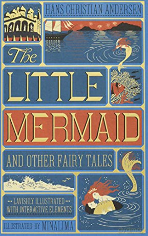 The Little Mermaid and Other Fairy Tales (MinaLima Edition): (Illustrated with Interactive Elements) - Hans Christian Andersen [KSIĄŻKA]