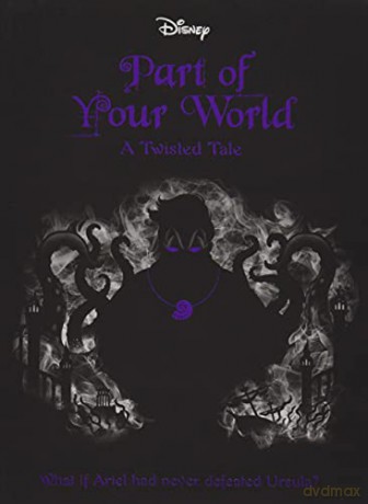 The Little Mermaid: Part of Your World (Twisted Tales 512 Disney) - autumn (AUU29) [KSIĄŻKA]