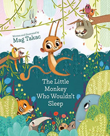 The Little Monkey Who Wouldn't Sleep - Mag Takac [KSIĄŻKA]