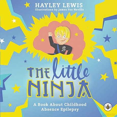 The Little Ninja -- A Book About Childhood Absence Epilepsy - Hayley Lewis [KSIĄŻKA]