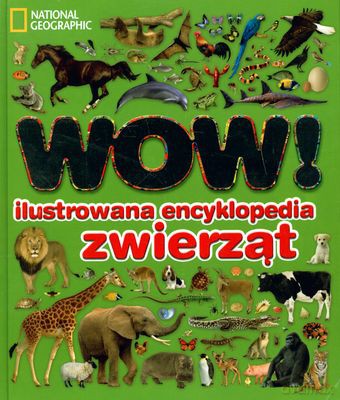 Wow Ilustrowana Encyklopedia Zwierząt (twarda) - Richard Walker [KSIĄŻKA]
