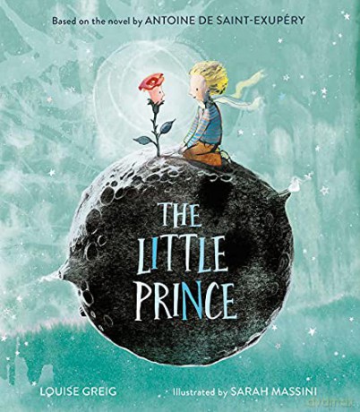 The Little Prince: The enchanting classic fable, adapted as a new children's illustrated picture book - Antoine de Saint-Exupery [KSIĄŻKA]