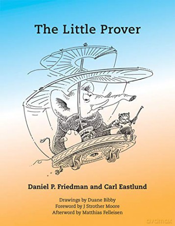 The Little Prover (The MIT Press) - Matthias Felleisen [KSIĄŻKA]