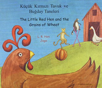 The Little Red Hen and the Grains of Wheat in Turkish and English - L. R. Hen [KSIĄŻKA]