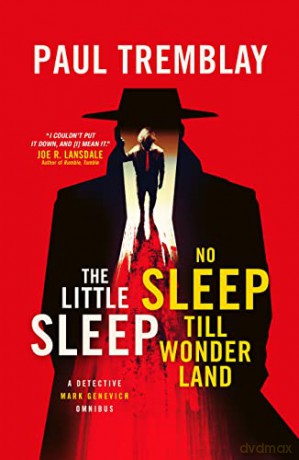 The Little Sleep and No Sleep Till Wonderland omnibus - Paul Tremblay [KSIĄŻKA]
