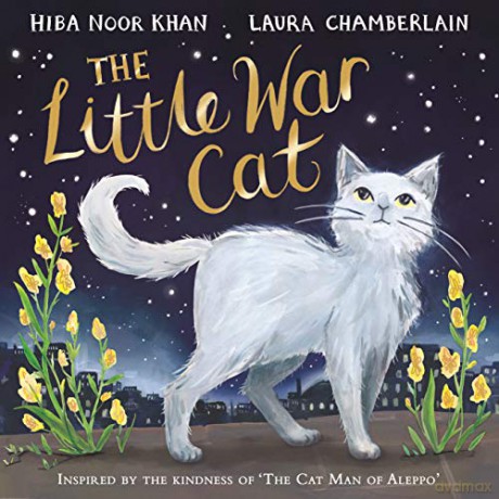 The Little War Cat - Hiba Noor Khan [KSIĄŻKA]