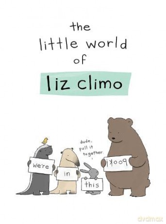 The Little World of Liz Climo - Liz Climo [KSIĄŻKA]
