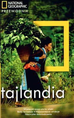 Tajlandia Przewodnik National Geographic - Phil Macdonald, Carl Parkes [KSIĄŻKA]