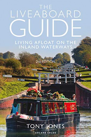 The Liveaboard Guide: Living Afloat on the Inland Waterways - Tony Jones [KSIĄŻKA]