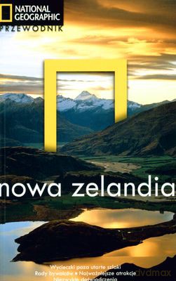 Nowa Zelandia Przewodnik National Geographic [KSIĄŻKA]