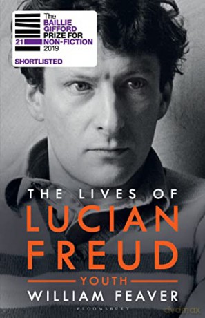 The Lives of Lucian Freud: YOUTH 1922 - 1968: YOUTH 1922 - 1968 - William Feaver [KSIĄŻKA]