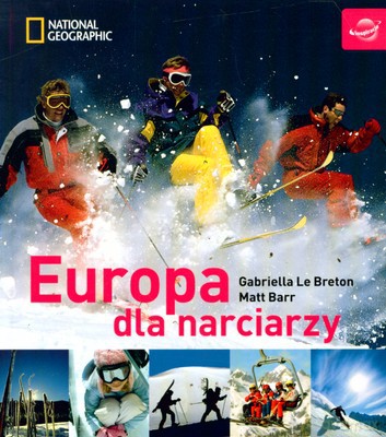 Europa Dla Narciarzy (twarda) - Matt Barr, Gabriella Le Breton [KSIĄŻKA]