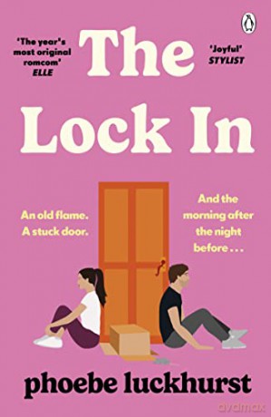 The Lock In: The laugh-out-loud story of friends, flatmates and long-lost flings - Phoebe Luckhurst [KSIĄŻKA]