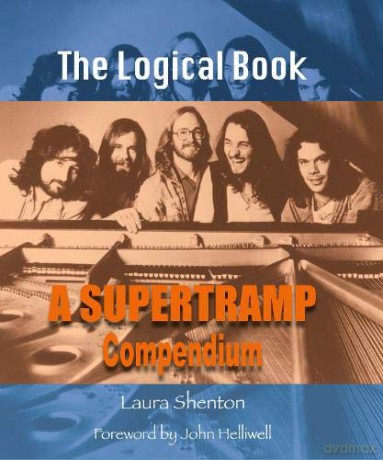 The Logical Book: A Supertramp Compendium - Laura Shenton [KSIĄŻKA]