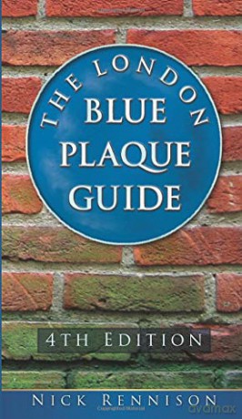 The London Blue Plaque Guide: Fourth Edition - Rennison [KSIĄŻKA]