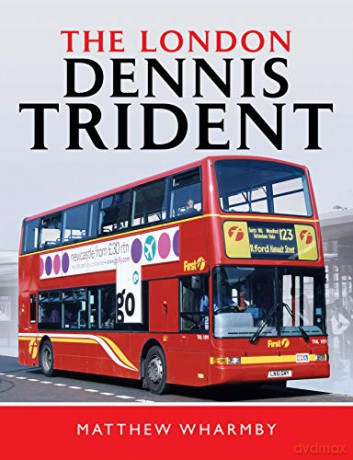 The London Dennis Trident - Matthew Wharmby [KSIĄŻKA]