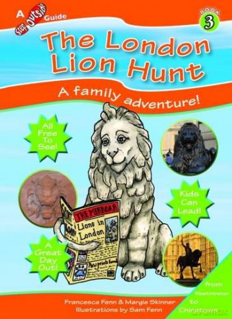 The London Lion Hunt: Book 3 (Step Outside Guides) - Francesca Fenn [KSIĄŻKA]