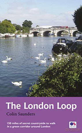 The London Loop: Recreational Path Guide (Trail Guides) - Colin Saunders [KSIĄŻKA]
