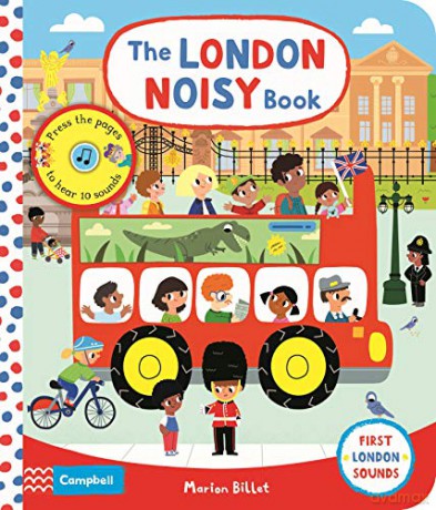 The London Noisy Book: A Press-the-page Sound Book (Campbell London, 8) - Campbell Books [KSIĄŻKA]