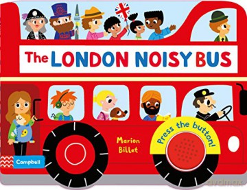 The London Noisy Bus (Campbell London, 3) - Marion Billet [KSIĄŻKA]