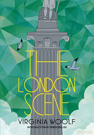 The London Scene - Virginia Woolf [KSIĄŻKA]