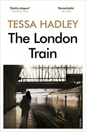The London Train - Tessa Hadley [KSIĄŻKA]