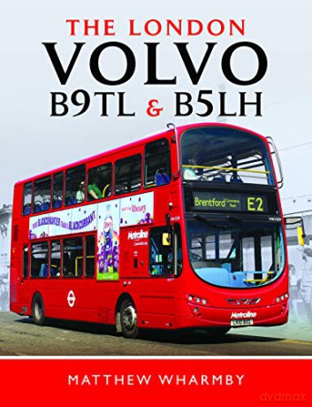 The London Volvo B9TL and B5LH - Matthew Wharmby [KSIĄŻKA]