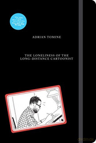The Loneliness of the Long-Distance Cartoonist - Adrian Tomine [KSIĄŻKA]