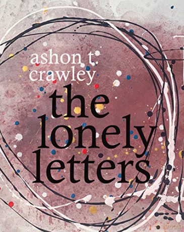 The Lonely Letters - Ashon T. Crawley [KSIĄŻKA]