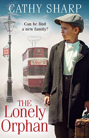 The Lonely Orphan: a heartbreaking historical saga for 2022 (Button Street Orphans) - Cathy Sharp [KSIĄŻKA]