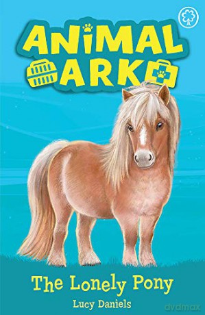 The Lonely Pony: Book 8 (Animal Ark) - Lucy Daniels [KSIĄŻKA]