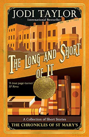 The Long and the Short of it (Chronicles of St. Mary's) - Jodi Taylor [KSIĄŻKA]