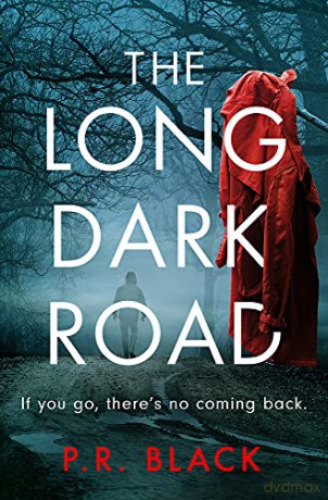 The Long Dark Road - P.R. Black [KSIĄŻKA]