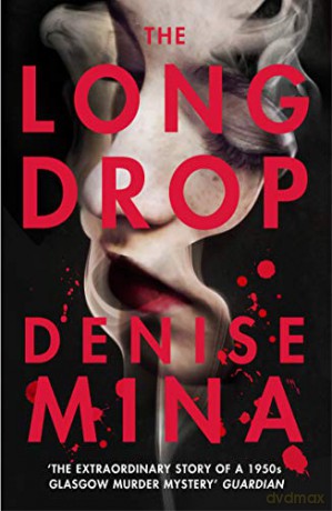The Long Drop - Denise Mina [KSIĄŻKA]