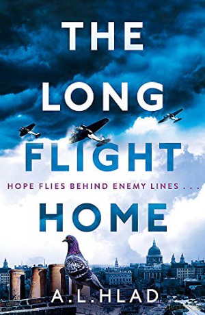 The Long Flight Home: a heart-breaking and uplifting World War 2 love story - A.L. Hlad [KSIĄŻKA]